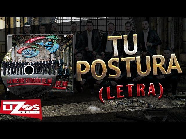 BANDA MS - TU POSTURA (LETRA)