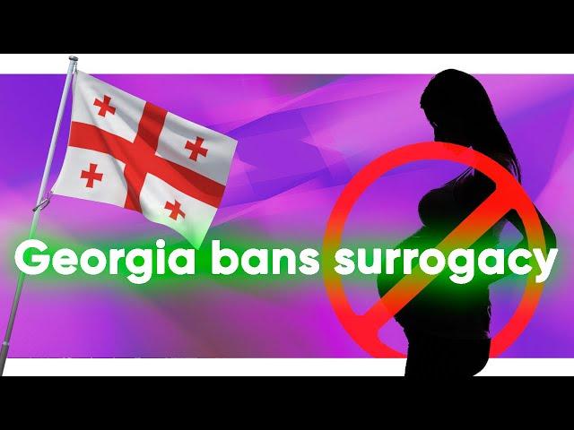 Ban on Surrogacy in Georgia (2023)