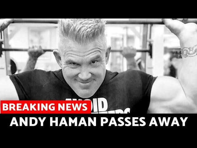 Andy Haman Has Died at 55