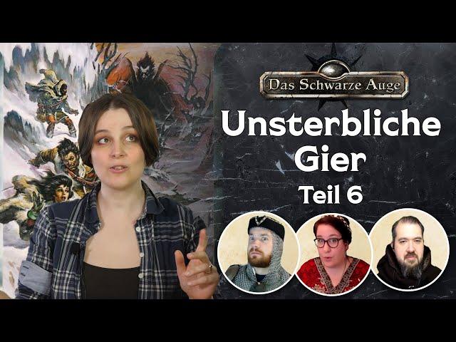 [DSA] Unsterbliche Gier Teil 6 - Borbarad-Kampagne | Pen and Paper Let's Play