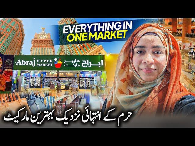 Best Market near Masjid al Haraam Makkah  | Everything available | Abraj Hyper Market Detailed Vlog