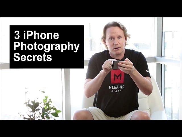 3 iPhone Photography Secrets