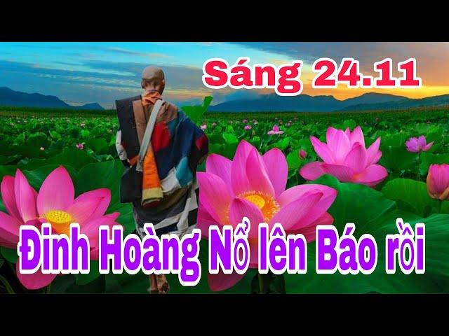 Sáng 24.11 Đinh Hoàng Nổ đã lên báo rồi đi xa