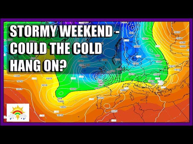 Ten Day Forecast: Stormy This Weekend - Could The Cold Hang On?