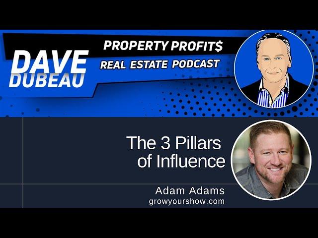 The 3 Pillars of Influence with Adam Adams