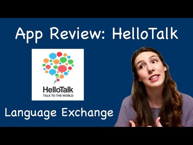 My Experience with HelloTalk: A Language Exchange App