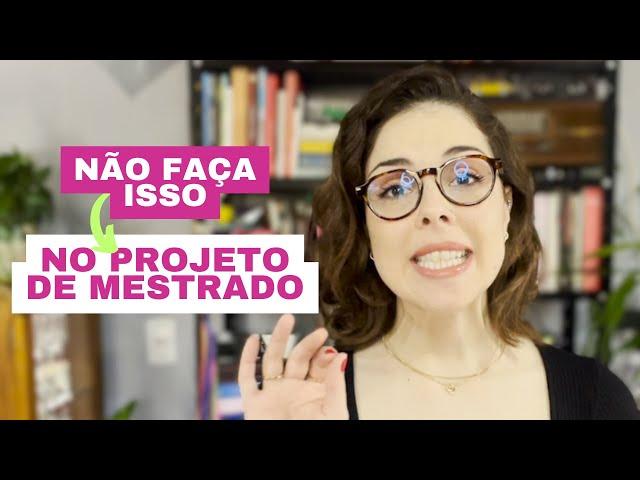 Projeto de MESTRADO - 5 erros que REPROVAM