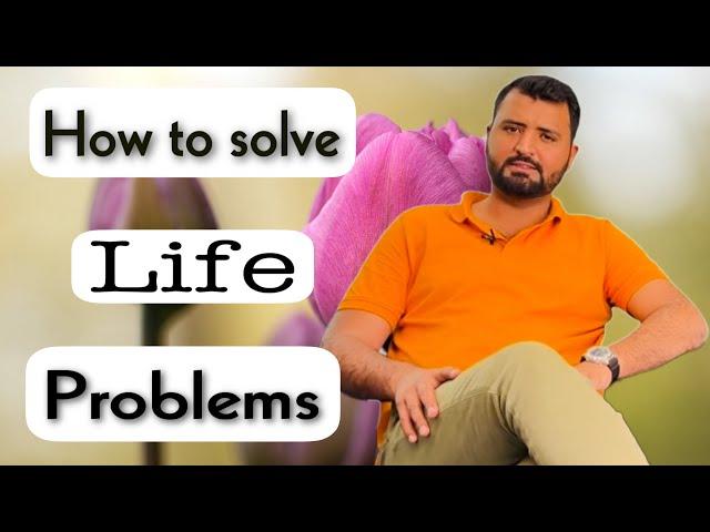 How to solve life problems | Bilal sandhu motivational videos