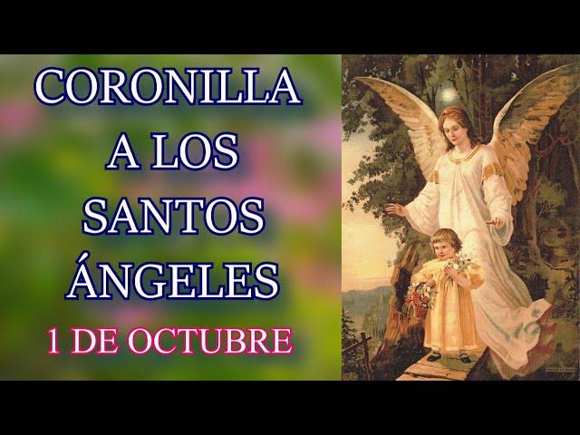 Coronilla a los Santos Ángeles - 1 de octubre