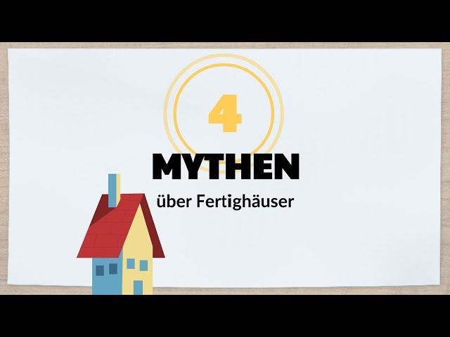 4 Mythen über Fertighäuser