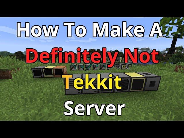 How To Make A Definitely Not Tekkit Server - Definitely Not Tekkit Server Hosting