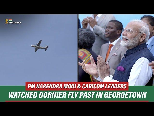 PM Narendra Modi & CARICOM leaders watched Dornier Fly Past in Georgetown