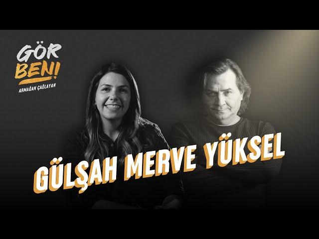 Gülşah Merve Yüksel "Yolda Yaşadığım Şeyleri Çok Seviyorum" | Gör Beni