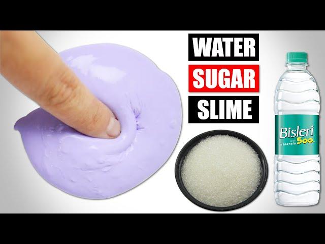 HOW TO MAKE WATER AND SUGAR SLIME/WATER SLIME NO GLUE NO BORAX/2 INGREDIENT SLIME WITHOUT GLUE