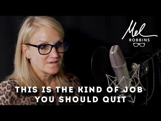 This Is The Type of Job You Should Quit | Mel Robbins "Work It Out"