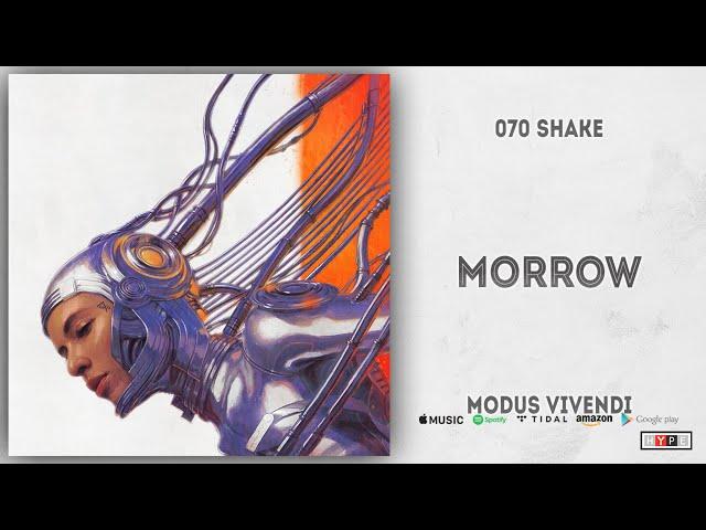 070 Shake - Morrow (Modus Vivendi)