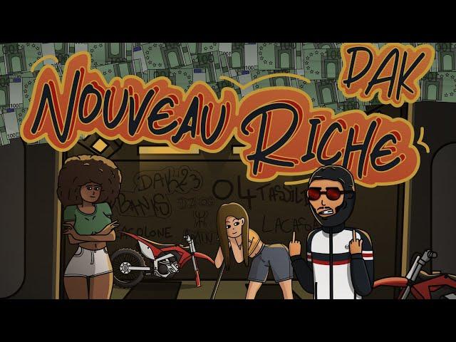 DAK - Nouveau Riche (Officiel vidéo lyrics) (Clean) Prod By @greco300