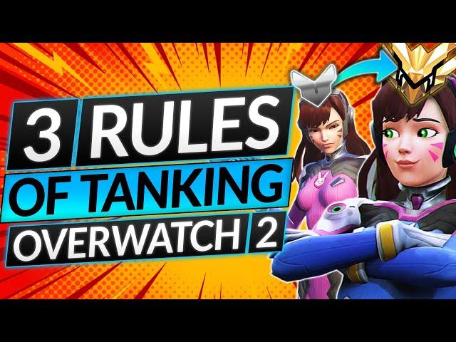 3 UNWRITTEN RULES for TANKING in Overwatch 2 - BEST TIPS for EVERY TANK - Pro Guide