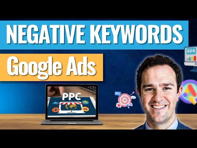 Negative Keywords in Google Ads - Best Practices to Optimize Search, Shopping, & Performance Max