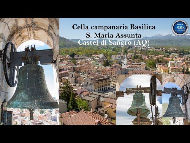 Plenum Campane Basilica Santa Maria Assunta - Castel di Sangro (AQ) ABRUZZO