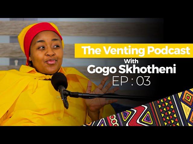 The Venting EP 03 | Oratilwe's Story, Amadlozi, Spiritual Call, Ukuthwasa, Sangomas, Drama