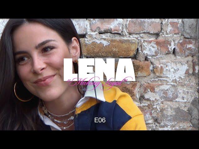 Lena - Making Loyal (Episode 06)