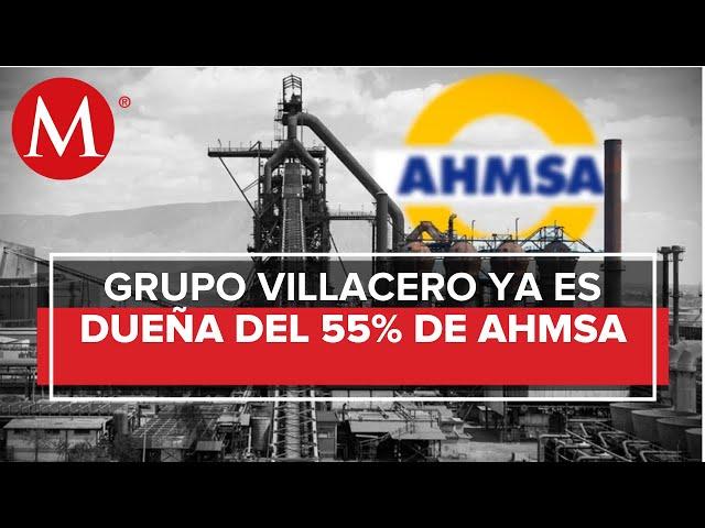 Grupo Villacero, adquiere 55% de controladora de AHMSA