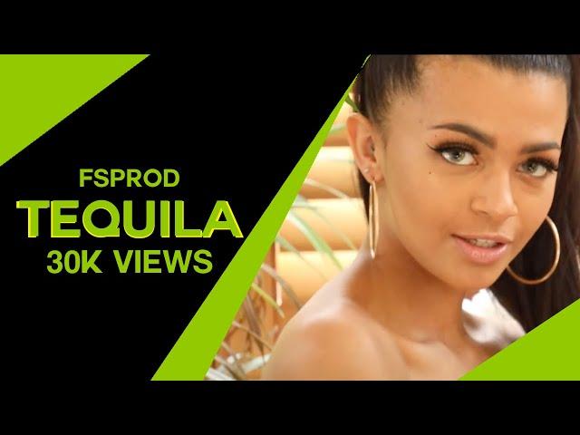 TEQUILA | Official Music Video | FSPROD | 4K