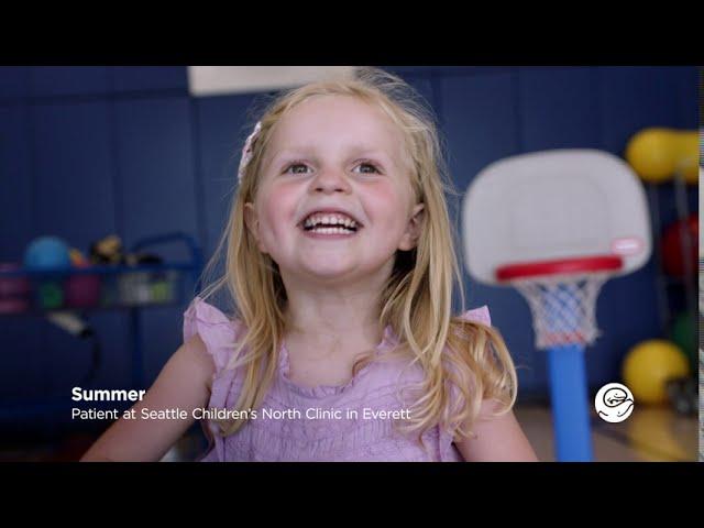 Seattle Children's North Clinic in Everett: Meet Summer