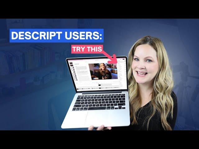 Try These NEW Descript Features