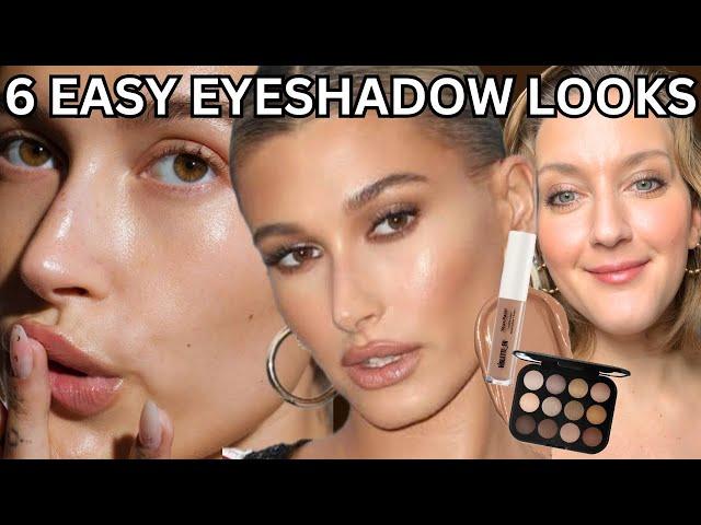 6 EASY EYESHADOW LOOKS YOU HAVE TO TRY!