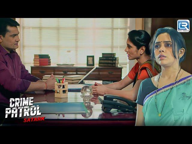 Power के दबाओ  मै डॉक्टर ने बदल दिया अपना बयान ? | Crime Patrol | Latest Episode