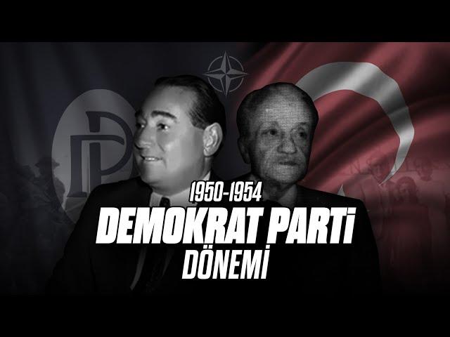 "Demokrat Parti Dönemi"nde Neler Oldu? | Türkiye Tarihi (1950-1954)