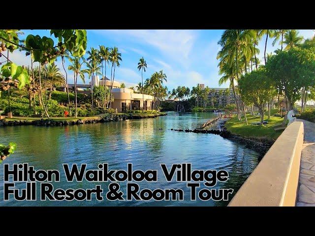 Hilton Waikoloa Village Full Resort Tour & Experience | Big Island Hawaii