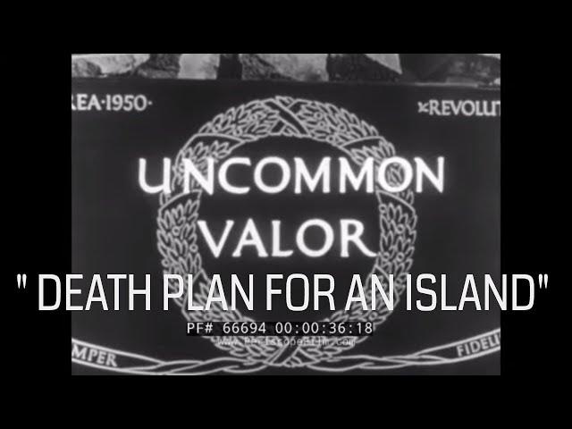 UNCOMMON VALOR  " DEATH PLAN FOR AN ISLAND" RABAUL  USMC TV SHOW w/ GEN. HOLLAND SMITH 66694