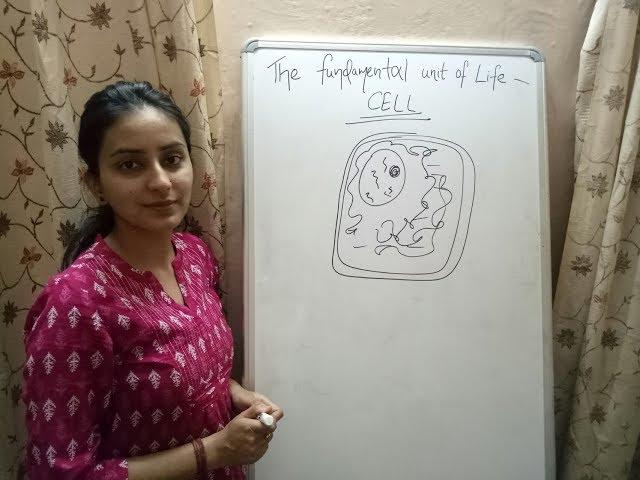 The Fundamental Unit of Life- CELL | Lecture 1 | Renuka Anthwal