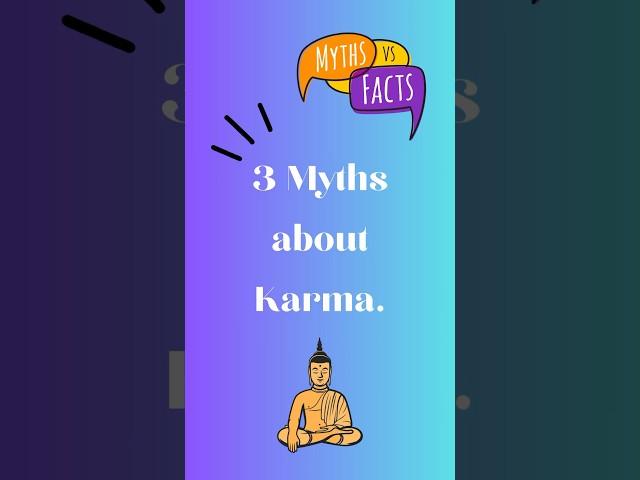 3 Myths About Karma