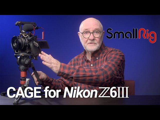 SmallRig Night Eagle Cage for the Nikon Z6III: a Variety of Video Rig Options