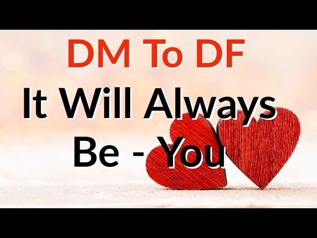 DM To DF - The Karmic Partner Is Not Number One