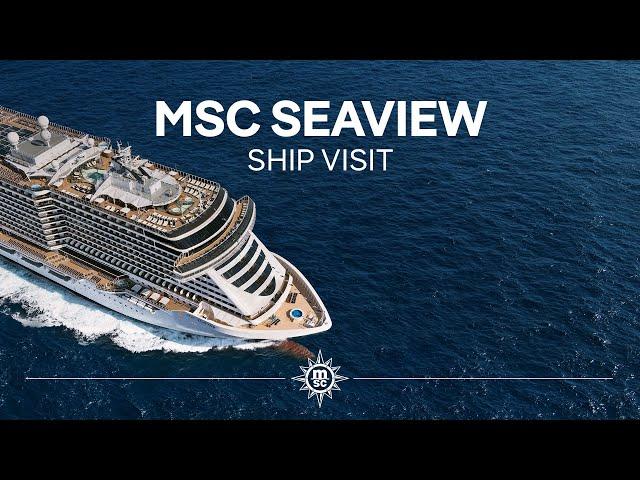 MSC Seaview - Ship Visit