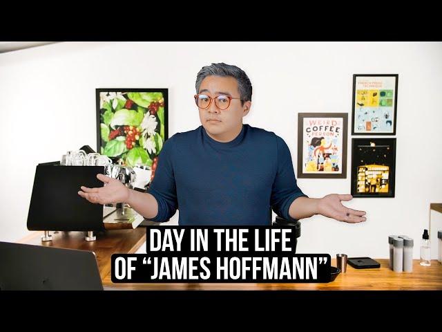 a day in the life of James Hoffmann