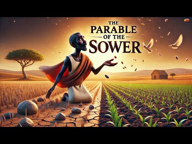 Why Faith Fails: Lessons from the Parable of the Sower |  Animated Bible Stories