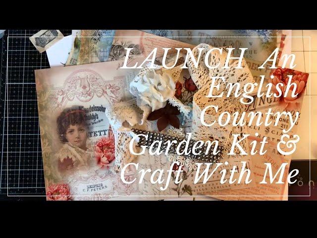 LAUNCH - An English Country Garden Junk Journal Kit - & Craft with Me