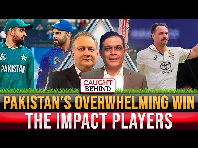 Pakistan’s Overwhelming Win | The Impact Players | Caught Behind