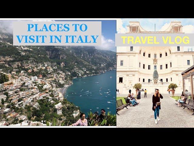 Where to visit in Italy | ROME , AMALFI COAST , TUSCANY | GARETTE AVELINO