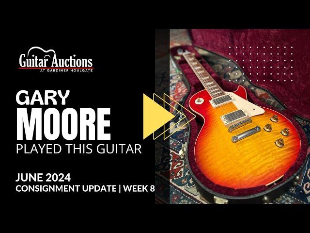 Gary Moore, Peter Green & More! | June 2024 Guitar Auction Consignment Update | Week 8