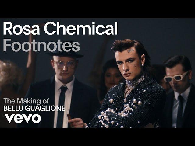 Rosa Chemical - The Making Of 'BELLU GUAGLIONE' | Vevo Footnotes