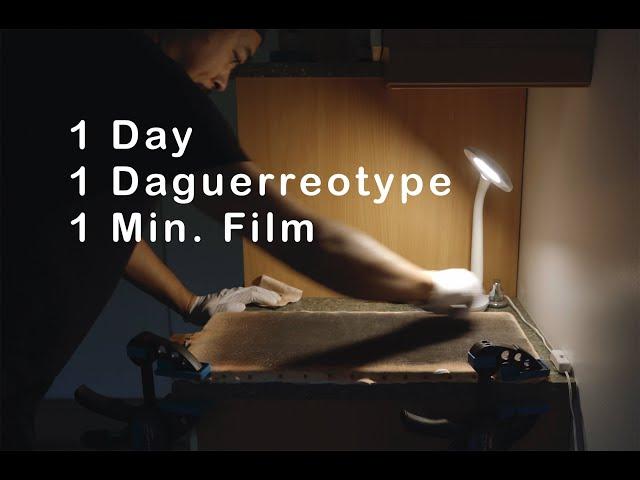 1 Day / 1 Daguerreotype / 1 Min Film by Takashi Arai