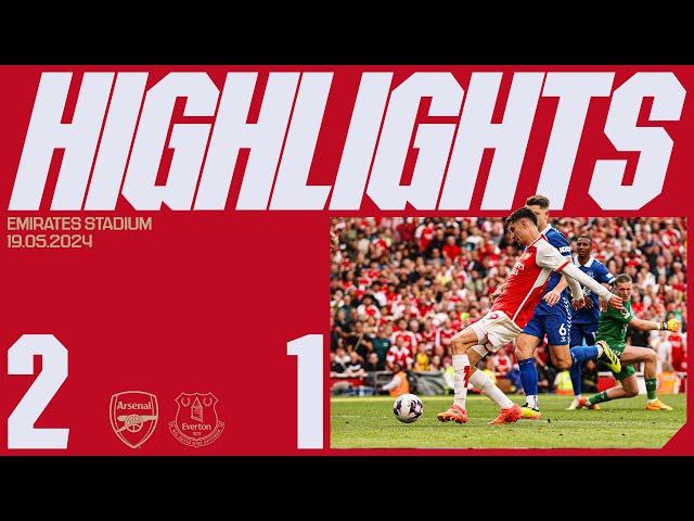 A season to be proud of ️  | HIGHLIGHTS | Arsenal vs Everton (2-1) | Premier League