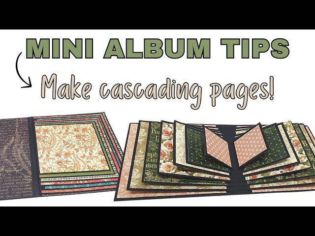 Mini Album Tip 3:  Cascading Album Pages